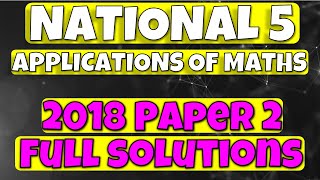 2018 National 5 Applications Of Maths Paper 2 Full Solutions