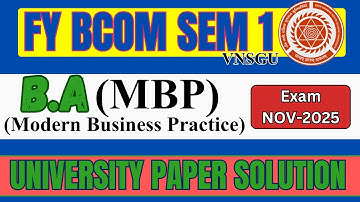 VNSGU | BCOM SEM 1 BA (MODERN BUSINESS PRACTICE) | NOVEMBER 2025 EXAM PAPER SOLUTION #vnsgu