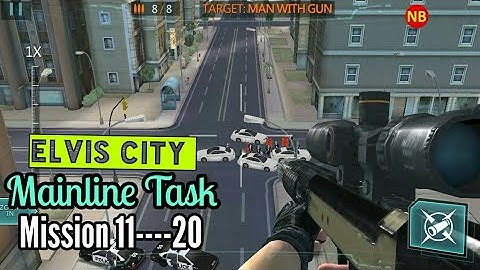Sniper Master City Hunter Elvis City Mainline Task Mission 11-12-13-14-15-16-17-18-19-20