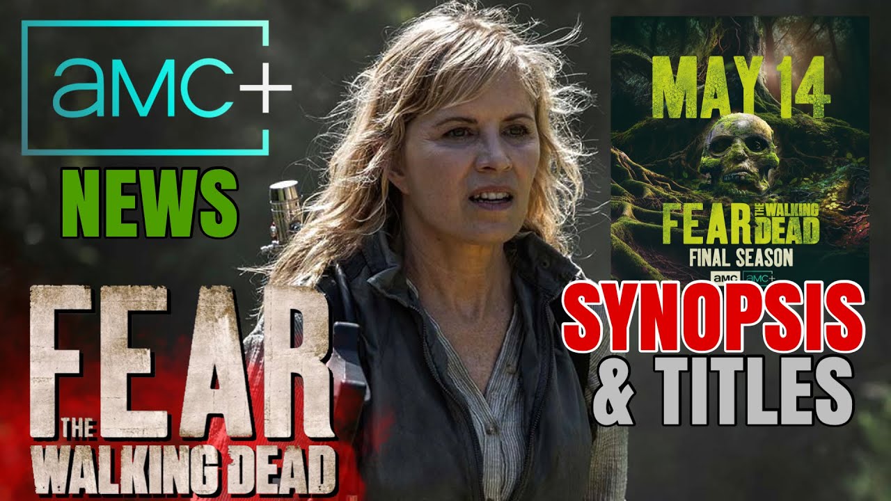 Fear the Walking Dead Season 8 Episode 1 Synopsis + First 3 Episode