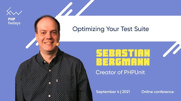 Optimizing Your Test Suite [eng] / Sebastian Bergmann