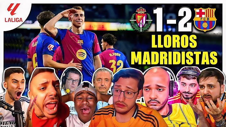 🤣😂Reacciones y Lloros Madridistas | Valladolid 1-2 Barcelona | A +7 del Real Madrid
