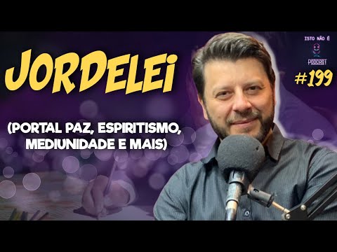 JORDELEI - PORTAL PAZ - MÉDIUM, SENSITIVO, ESPIRITISMO E MAIS - Isto Não É #199