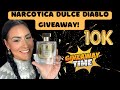 Perfume 10K Giveaway!  Narcotica Dulce Diablo Giveaway!  THANK YOU! #perfume #newvideo