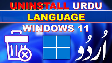 How to Uninstall Urdu Language in Windows 11 | Easy Removal Guide