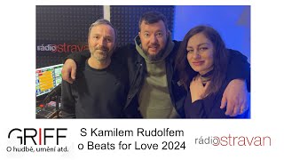 GRIFF - Bude to ten nejlepší ročník, říká šéf festivalu Beats for Love Kamil Rudolf