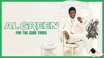 Al Green - For the Good Times (Official Lyric Video)