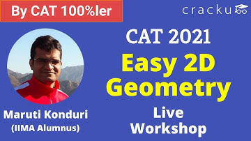 CAT 2021 Easy 2D Geometry - By Maruti Sir (CAT 100%ler)