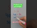 Problemas con porcentajes