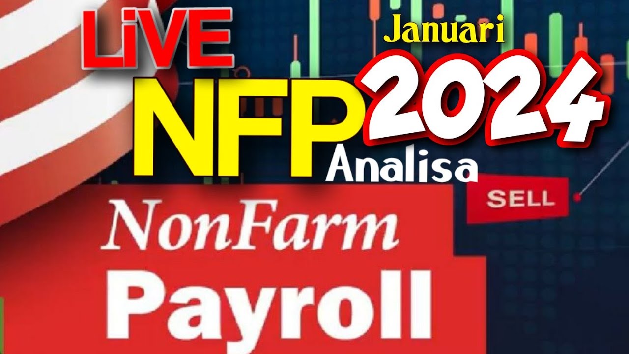NFP Januari 2024 Bagaimana Dampak Pergerakan Pasar Forex Pada NFP