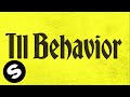 Marten hrger  ill behavior official audio