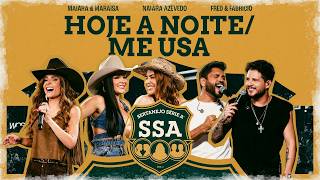 Maiara & Maraisa, Naiara, Fred & Fabricio - TONIGHT / USE ME [COUNTRY MUSIC SERIES A]