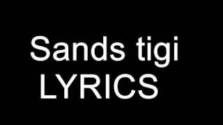 Sands - Tigi Lyrics