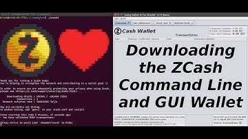 Downloading the Zcash Wallet (Command Line and GUI)