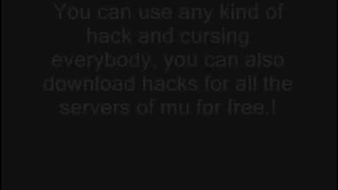 NEW MU SERVER FOR HACKERS [ SEE THIS VIDEO]