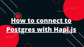 Hapi Tutorial in Hindi #8 How to connect to Postgres with Hapi.js