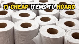 17 Budget-Friendly Essentials to Hoard for Disaster Preparedness