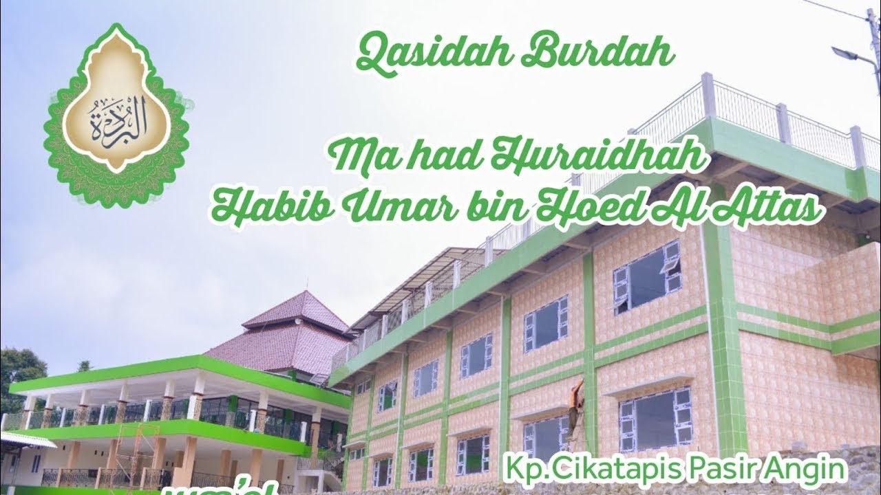 SHOLAWAT/QOSIDAH BURDAH DI MA'HAD HURAIDHAH HABIB UMAR BIN HOED AL ATTAS 1 NOV. 2024 BA'DA MAGRIB