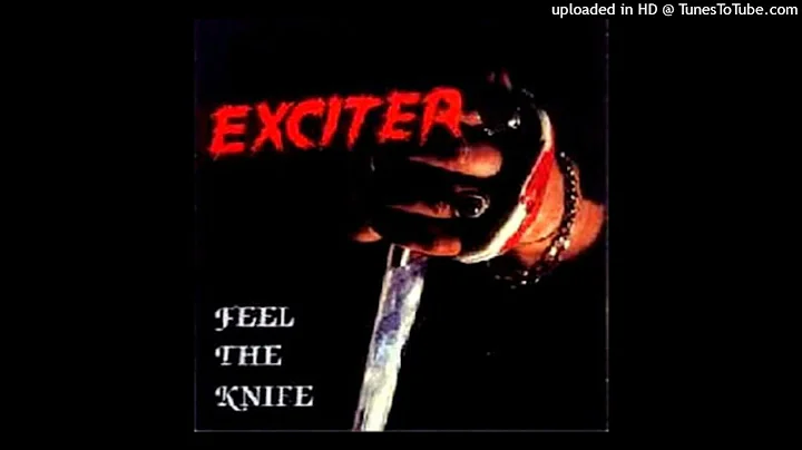 Exciter - Feel The Knife
