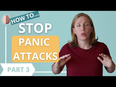 How to Stop Panic Attacks Part 3/3