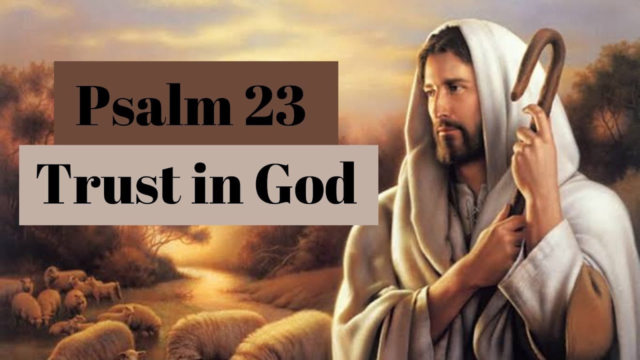Psalm 23 - Trust in God - YouTube