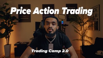 Trading Camp 2.0 -  Price Action Trading (Free Trading Course)
