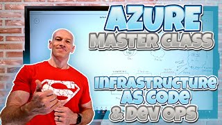RETIRED - Microsoft Azure Master Class Part 11 - Infrastructure as Code, GIT and DevOps