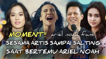 10 artis yang salting saat bertemu ariel noah, nagita salavina dan syahnaz sampai melongo