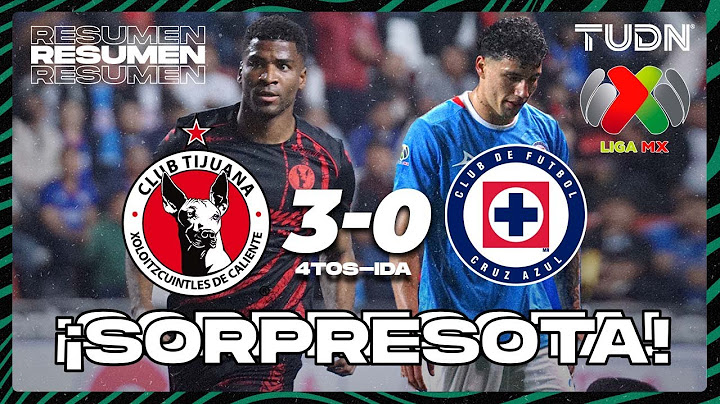 HIGHLIGHTS - Tijuana 3-0 Cruz Azul | Liga Mx -AP2024 - 4tos de Final - IDA | TUDN