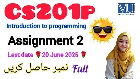 CS201P ASSIGNMENT 2 SOLUTION 2025||CS201P ASSIGNMENT 2 2025 #cs201p
