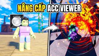🔥 Hành Trình Bùm Nâng Cấp Acc Viewer Sailor Piece
