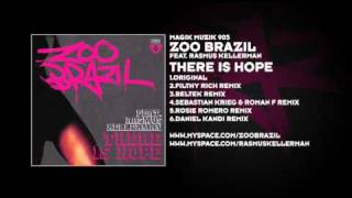 Zoo Brazil featuring Rasmus Kellerman - There Is Hope