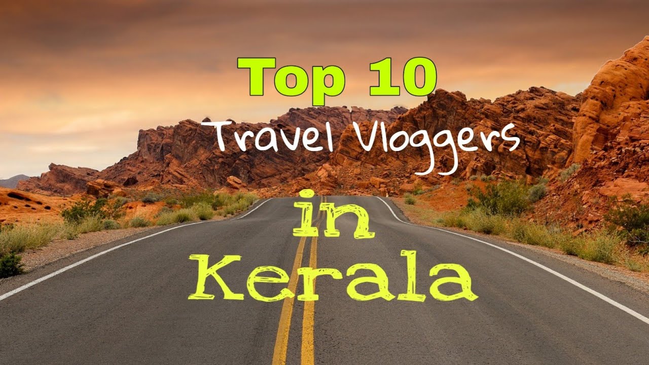 kerala travel vloggers