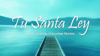 Video thumbnail of "Tu Santa Ley, Gpo. "Valor y Fe""