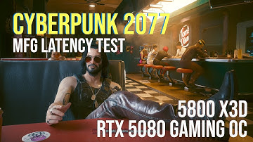 Multi-Frame Generator Latency Test - Cyberpunk Benchmark [RTX 5080 / Path Tracing - DLSS Q - Ultra]
