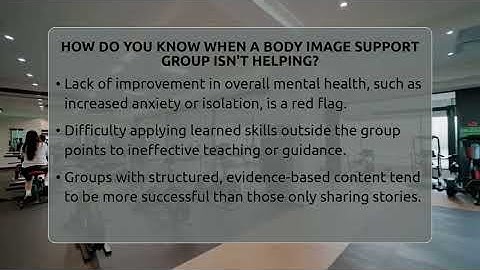 How Do You Know When A Body Image Support Group Isn
