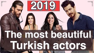 The most beautiful Turkish actors of 2019