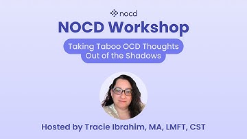 Workshop: Taking Taboo OCD Thoughts Out of the Shadows