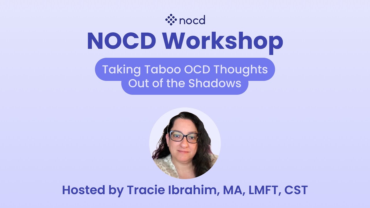 Workshop: Taking Taboo OCD Thoughts Out of the Shadows