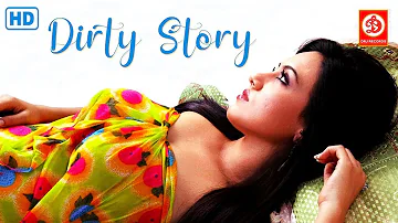 New South Romantic Love Story Movie "Dirty Story" Hindi Dubbed | Sana Khan | Suresh Krishna