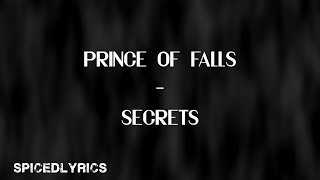 Prince Of Falls - Secrets (Lyrics)