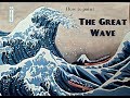 How to Paint The Great Wave in Acrylics the Modern way
