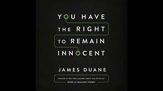 You Have the Right to Remain Innocent by James Duane | Full Audiobook