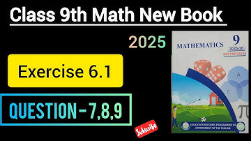 Class 9th Math New Book Chapter 6 Exercise 6.1 Q7,Q8,Q9- 9th Class Maths Exercise 6.1- Trigonometry