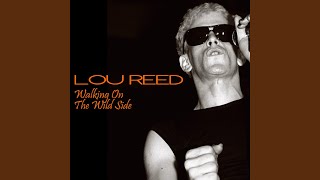 Walk It Talk It - Lou Reed