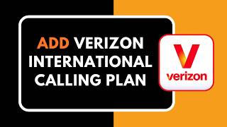 How to Add Verizon International Calling Plan