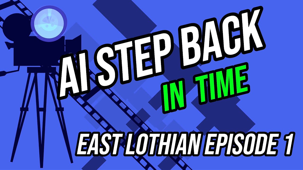 An AI Version Of Step Back In Time, East Lothian Episode 1