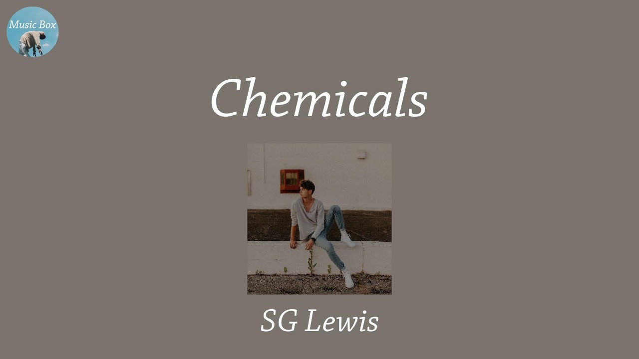 Chemicals SG Lewis (Lyric Video) YouTube