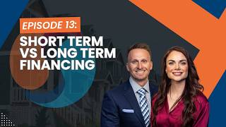 How to Know If Short Term vs Long Term Financing Fits Your Deal