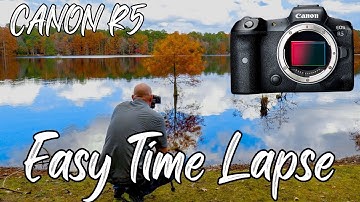 How To Do A Time Lapse With Canon EOS R5